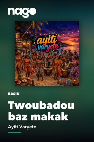Twoubadou baz makak — Ayiti Varyete