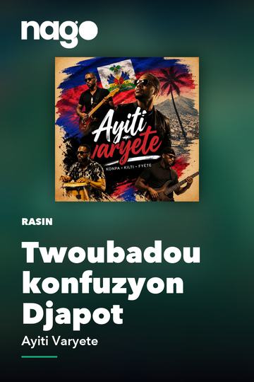 Twoubadou konfuzyon Djapot — Ayiti Varyete