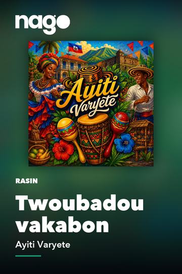 Twoubadou vakabon — Ayiti Varyete