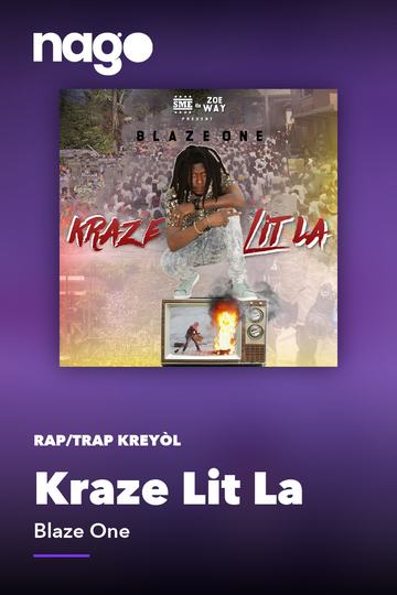 Kraze Lit La — Blaze One