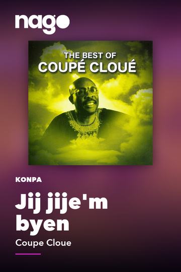 Jij jije'm byen — Coupe Cloue