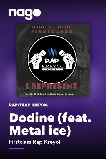 Dodine (feat. Metal ice) — Firstclass Rap Kreyol
