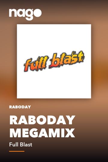 RABODAY MEGAMIX — Full Blast