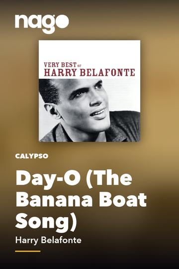 Day-O (The Banana Boat Song) — Harry Belafonte
