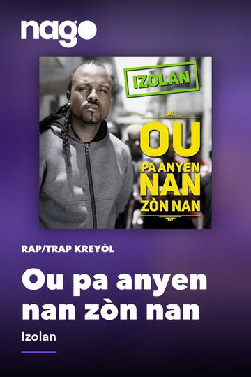 Ou pa anyen nan zòn nan — Izolan