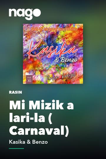 Mi Mizik a lari-la ( Carnaval) — Kasika & Benzo