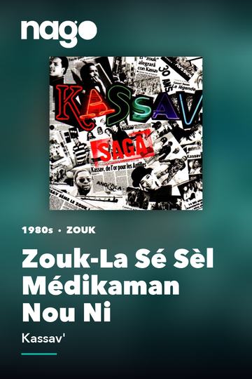 Zouk-la Sé Sel Médikaman Nou Ni — Kassav'