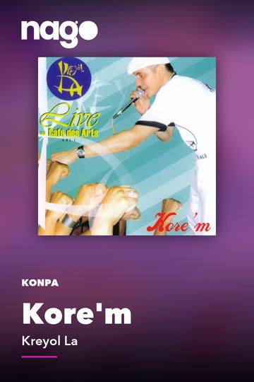 Kore'm — Kreyol La
