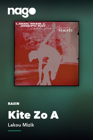 Kite Zo A — Lakou Mizik