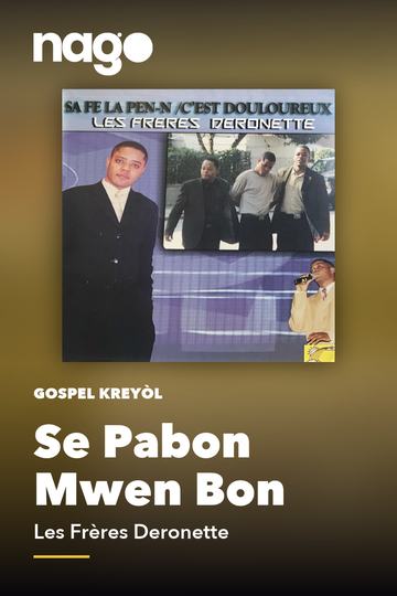 Se Pabon Mwen Bon — Les Frères Deronette