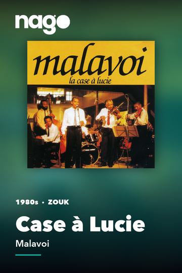 Case à Lucie — Malavoi