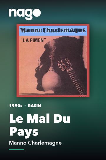 Le Mal Du Pays — Manno Charlemagne