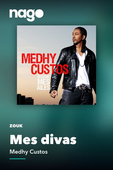 Mes divas — Medhy Custos