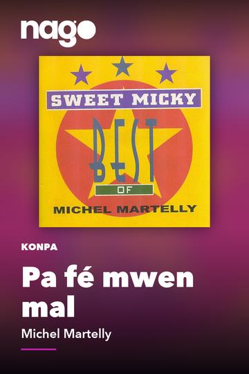 Pa fé mwen mal — Michel Martelly