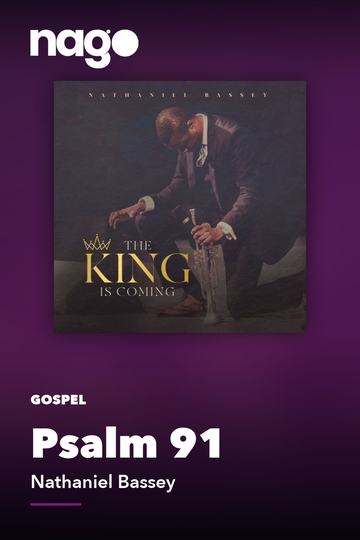 Psalm 91 — Nathaniel Bassey