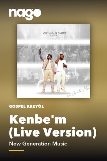 Kenbe'm (Live Version) — New Generation Music