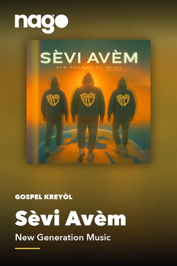 Sèvi Avèm — New Generation Music