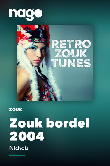 Zouk bordel 2004 — Nichols