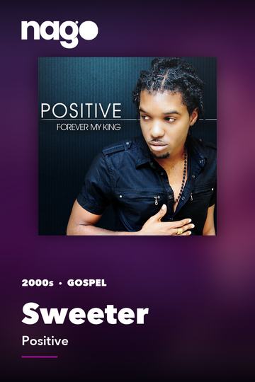 Sweeter — Positive