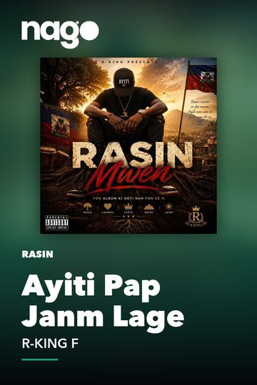 Ayiti Pap Janm Lage — R-KING F