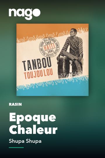Epoque Chaleur — Shupa Shupa