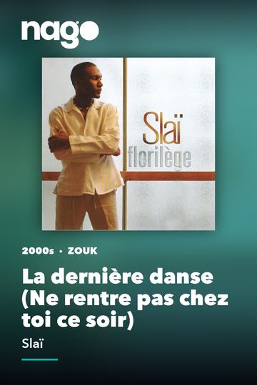La dernière danse (Ne rentre pas chez toi ce soir) — Slaï