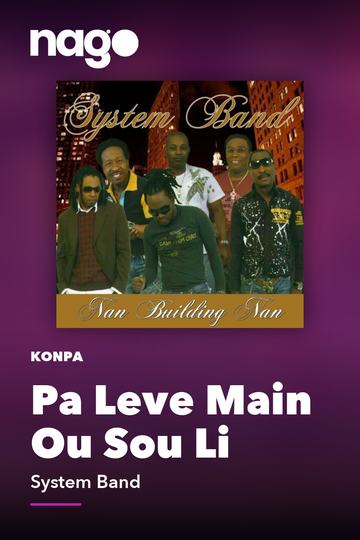 Pa Leve Main Ou Sou Li — System Band