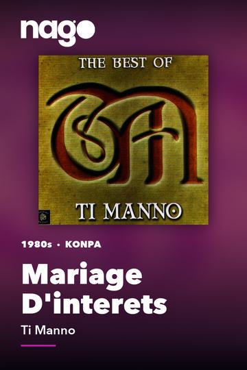 Mariage D'interets — Ti Manno