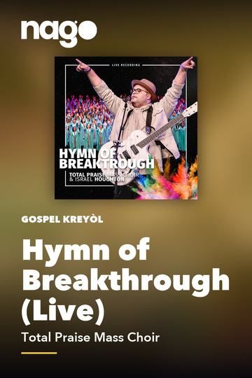 Hymn of Breakthrough (Live) — Total Praise Mass Choir