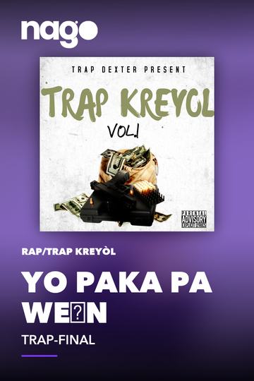 YO PAKA PA WÈN — TRAP-FINAL